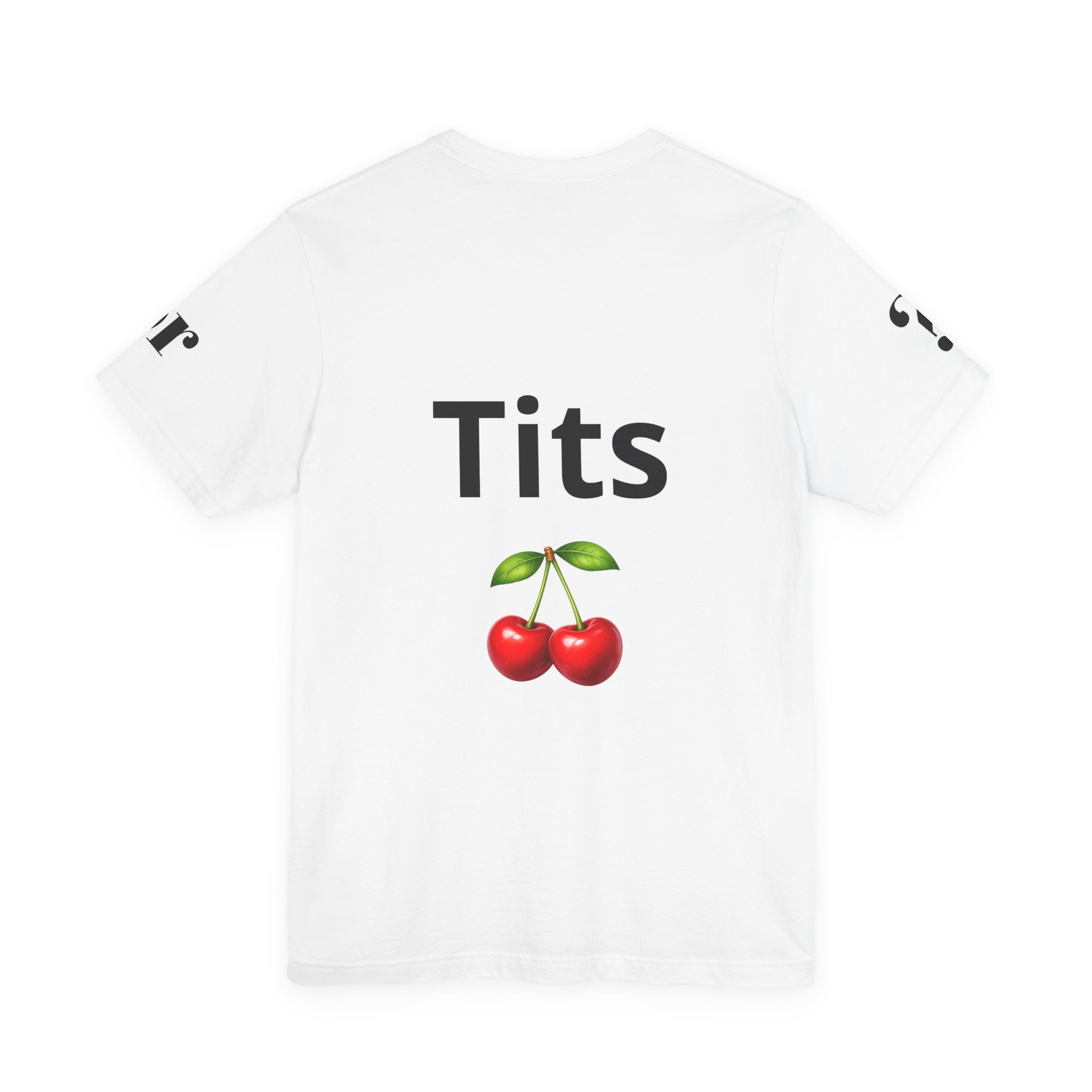 T-Shirt -  Ass or Tits? 🍑🍒
