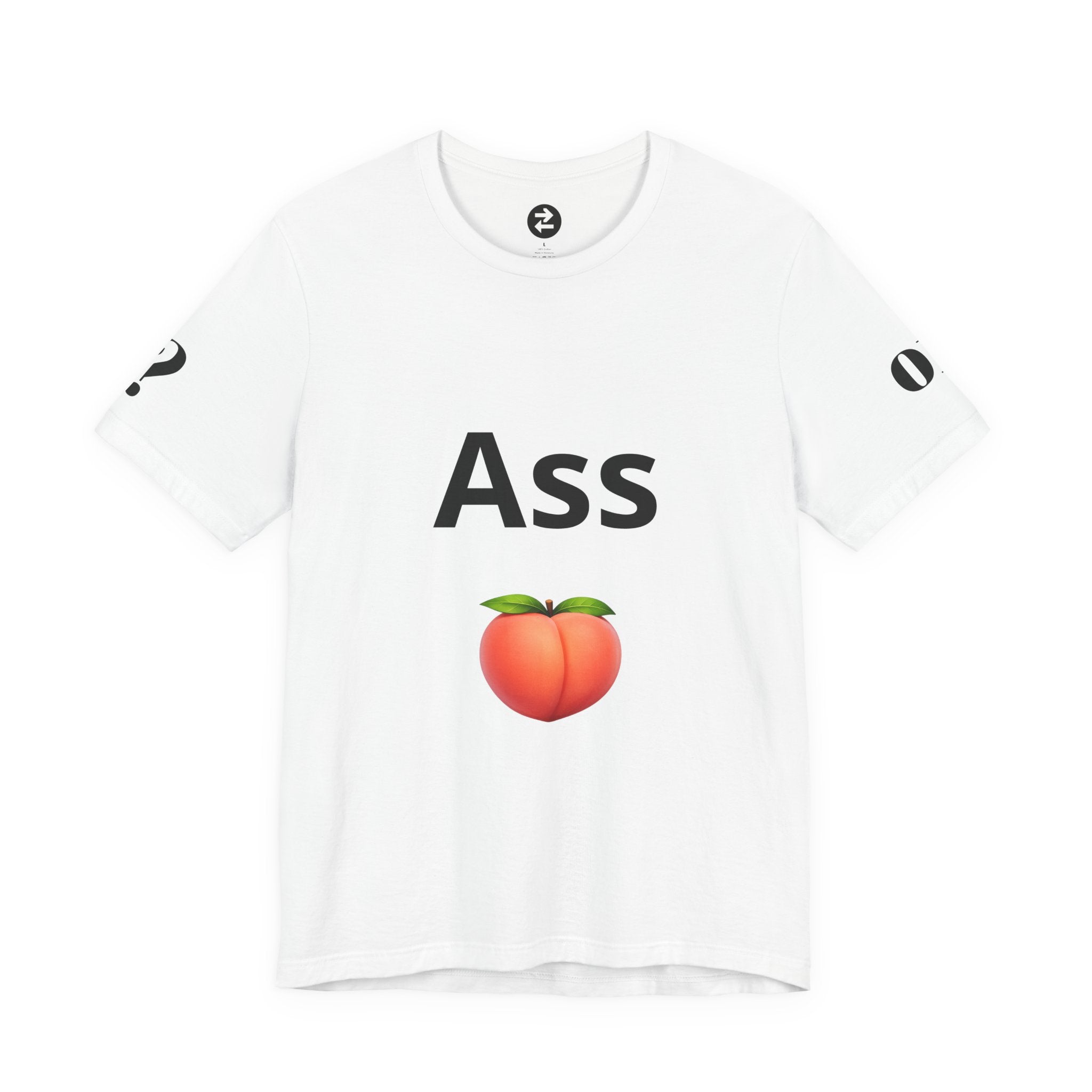 T-Shirt -  Ass or Tits? 🍑🍒